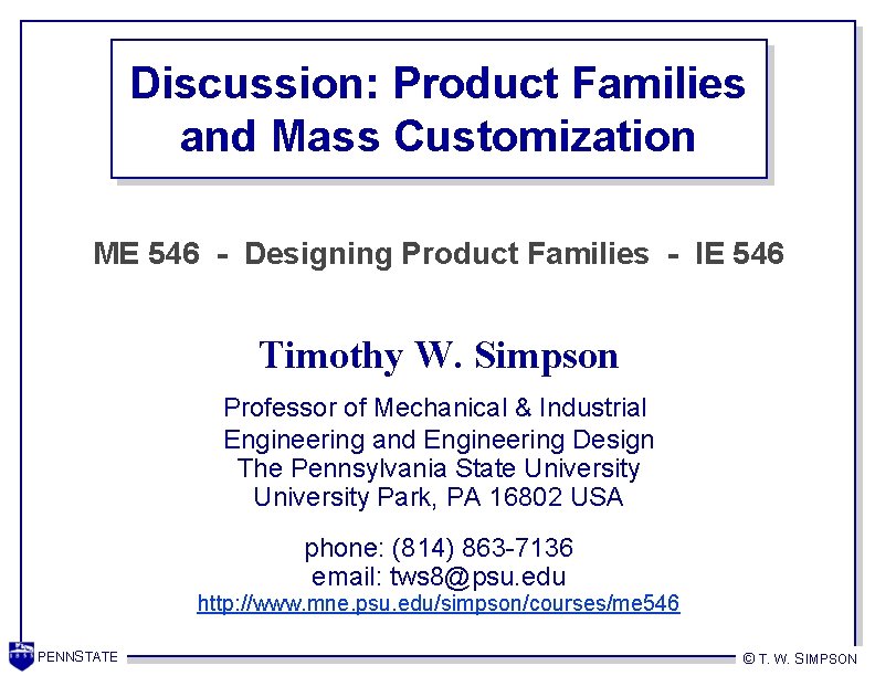 Discussion: Product Families and Mass Customization ME 546 - Designing Product Families - IE