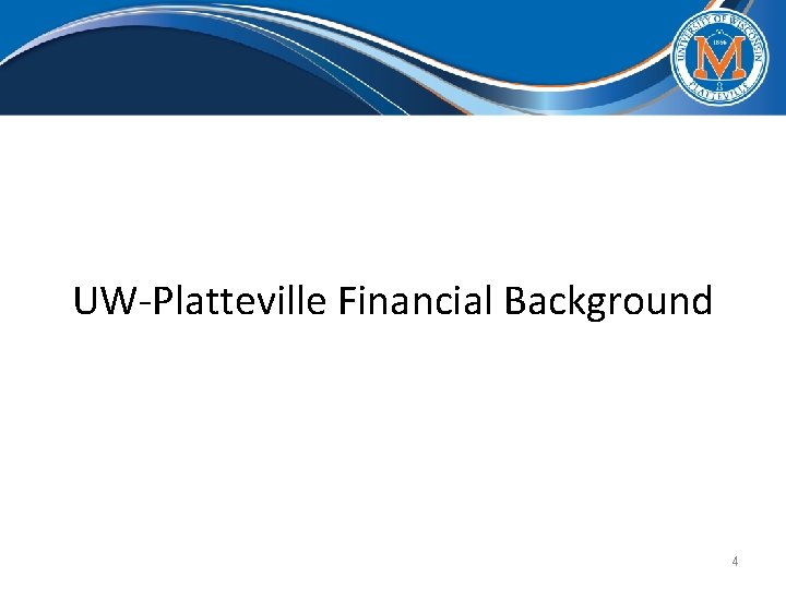 UW-Platteville Financial Background 4 