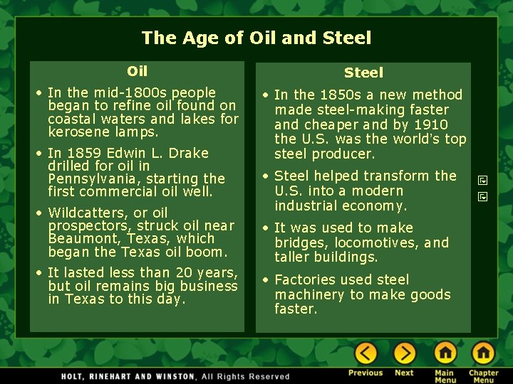 The Age of Oil and Steel Oil Steel • In the mid-1800 s people