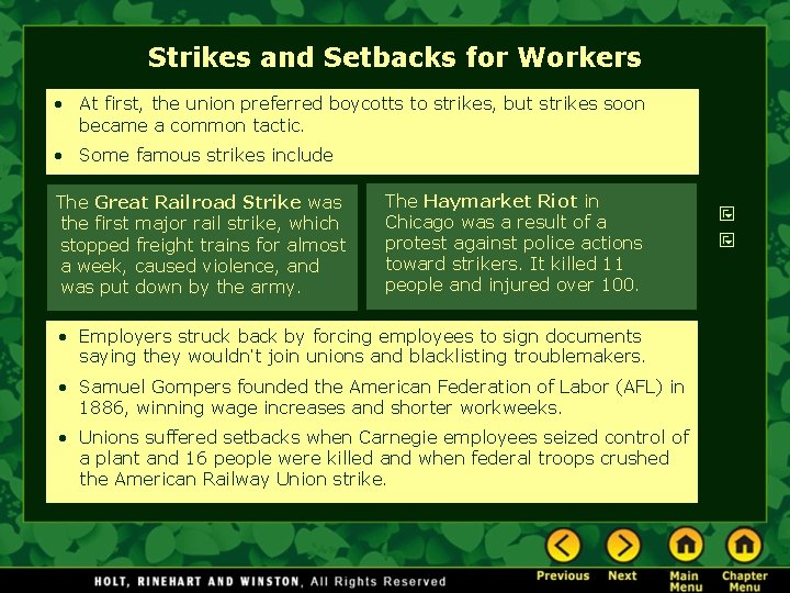 Strikes and Setbacks for Workers • At first, the union preferred boycotts to strikes,