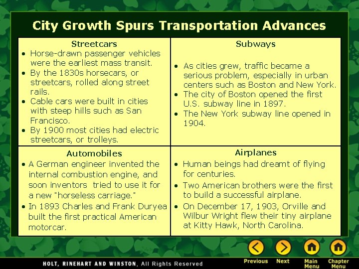 City Growth Spurs Transportation Advances • • Streetcars Horse-drawn passenger vehicles were the earliest