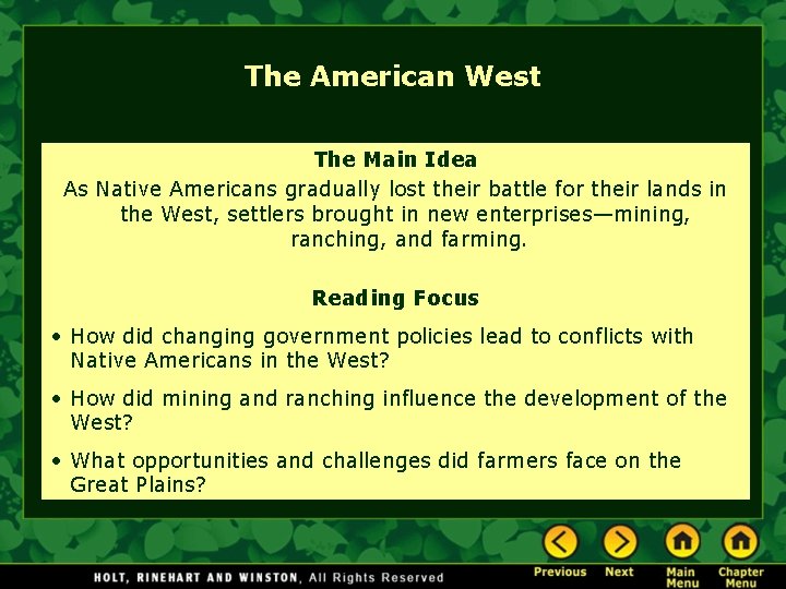 The American West The Main Idea As Native Americans gradually lost their battle for