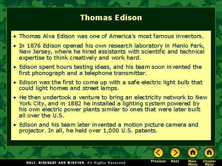 Thomas Edison • Thomas Alva Edison was one of America’s most famous inventors. •