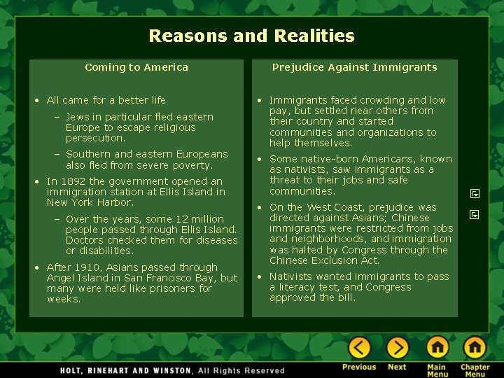 Reasons and Realities Coming to America • All came for a better life –