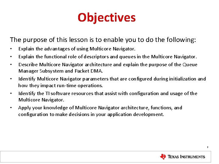Objectives The purpose of this lesson is to enable you to do the following: