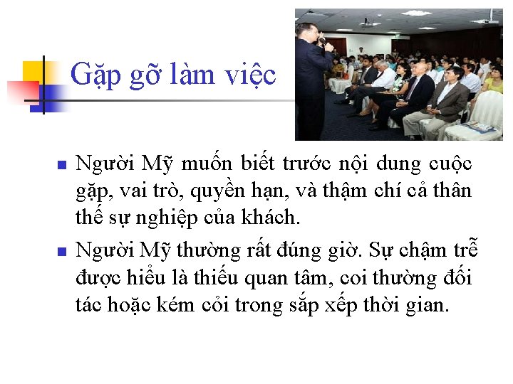 Gặp gỡ làm việc n n Người Mỹ muốn biết trước nội dung cuộc