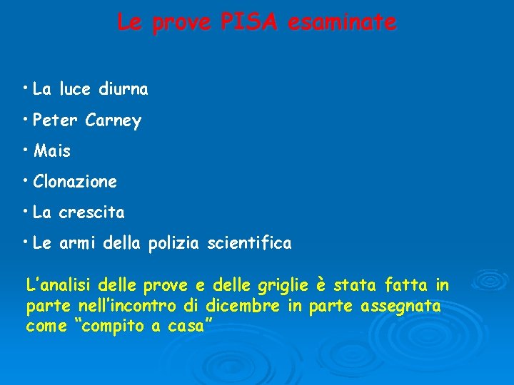 Le prove PISA esaminate • La luce diurna • Peter Carney • Mais •