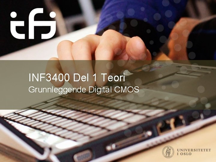 INF 3400 Del 1 Teori Grunnleggende Digital CMOS 