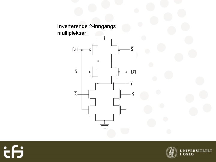 Inverterende 2 -inngangs multiplekser: 