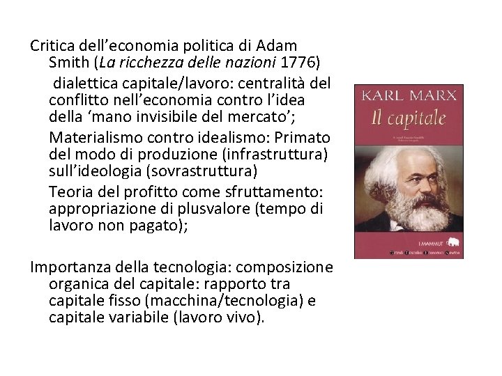Critica dell’economia politica di Adam Smith (La ricchezza delle nazioni 1776) dialettica capitale/lavoro: centralità