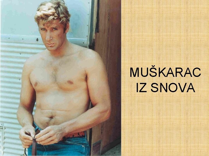 MUŠKARAC IZ SNOVA 