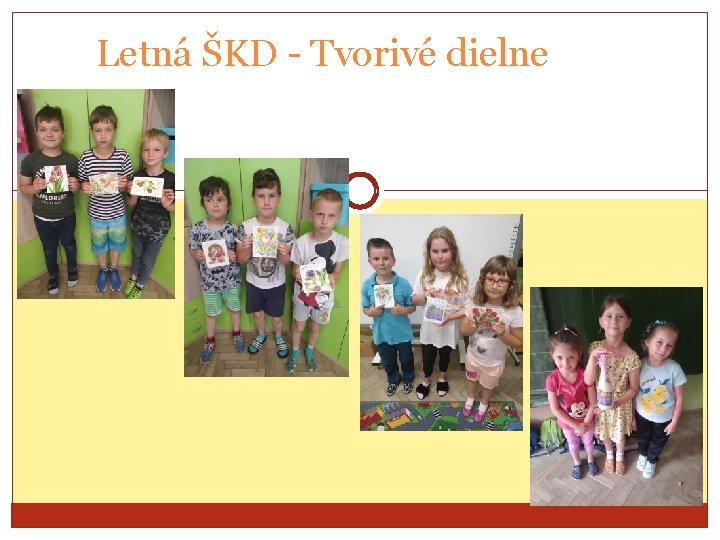 Letná ŠKD - Tvorivé dielne 