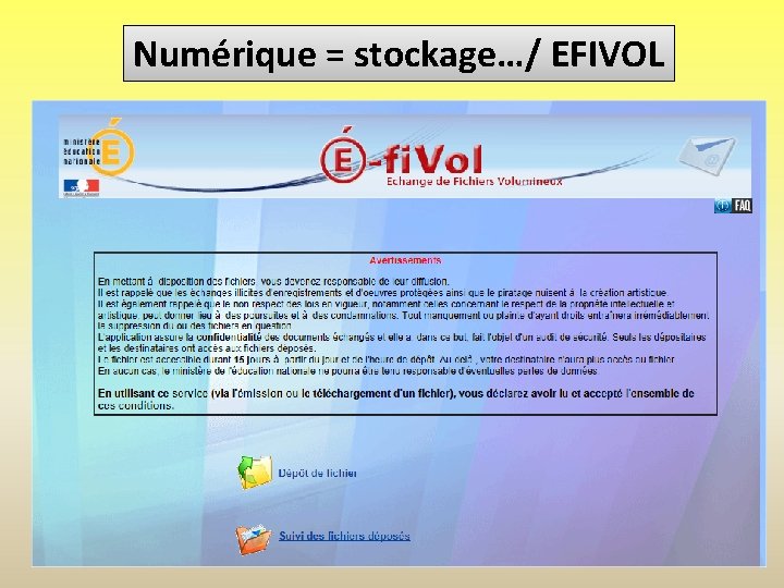 Numérique = stockage…/ EFIVOL 