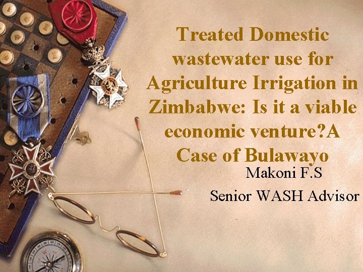 Treated Domestic wastewater use for Agriculture Irrigation in Zimbabwe: Is it a viable economic