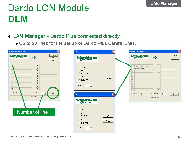 Dardo LON Module DLM LAN Manager ● LAN Manager - Dardo Plus connected directly Dardo LON Module DLM LAN Manager ● LAN Manager - Dardo Plus connected directly