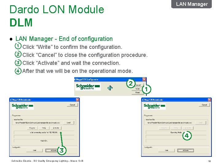 Dardo LON Module DLM LAN Manager ● LAN Manager - End of configuration Click Dardo LON Module DLM LAN Manager ● LAN Manager - End of configuration Click