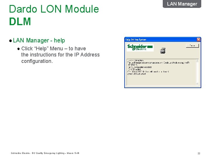 Dardo LON Module DLM LAN Manager ● LAN Manager - help ● Click “Help” Dardo LON Module DLM LAN Manager ● LAN Manager - help ● Click “Help”
