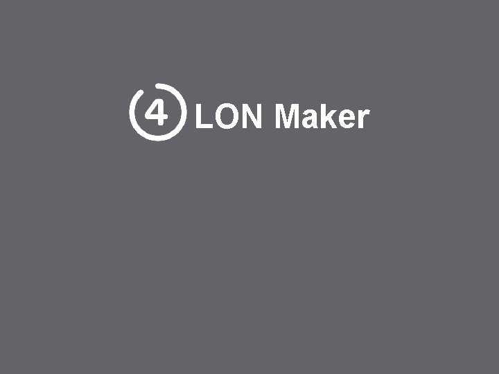 LON Maker Schneider Electric - BU Quality Emergency Lighting – Mauro Grilli 26 LON Maker Schneider Electric - BU Quality Emergency Lighting – Mauro Grilli 26