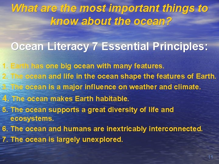 What are the most important things to know about the ocean? Ocean Literacy 7