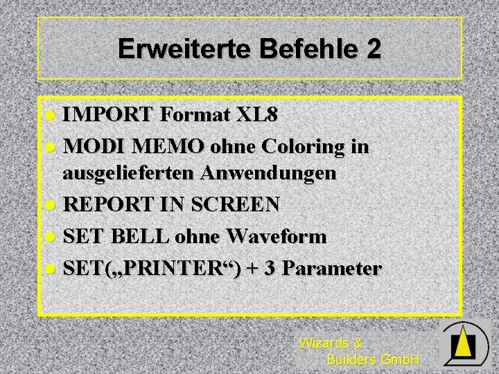 Erweiterte Befehle 2 IMPORT Format XL 8 l MODI MEMO ohne Coloring in ausgelieferten Erweiterte Befehle 2 IMPORT Format XL 8 l MODI MEMO ohne Coloring in ausgelieferten
