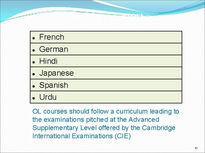 Other Languages (OL) l French l German l Hindi l Japanese l Spanish l