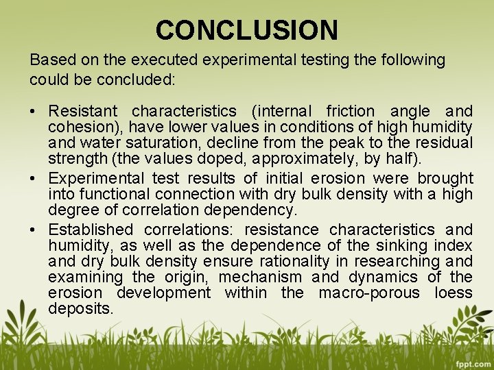 CONCLUSION Based on the executed experimental testing the following could be concluded: • Resistant