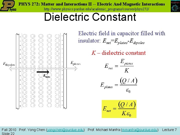 PHYS 272: Matter and Interactions II -- Electric And Magnetic Interactions http: //www. physics.