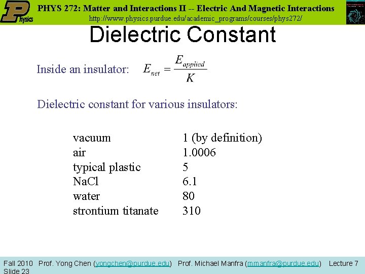 PHYS 272: Matter and Interactions II -- Electric And Magnetic Interactions http: //www. physics.