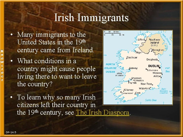 Irish Immigrants • Many immigrants to the United States in the 19 th century