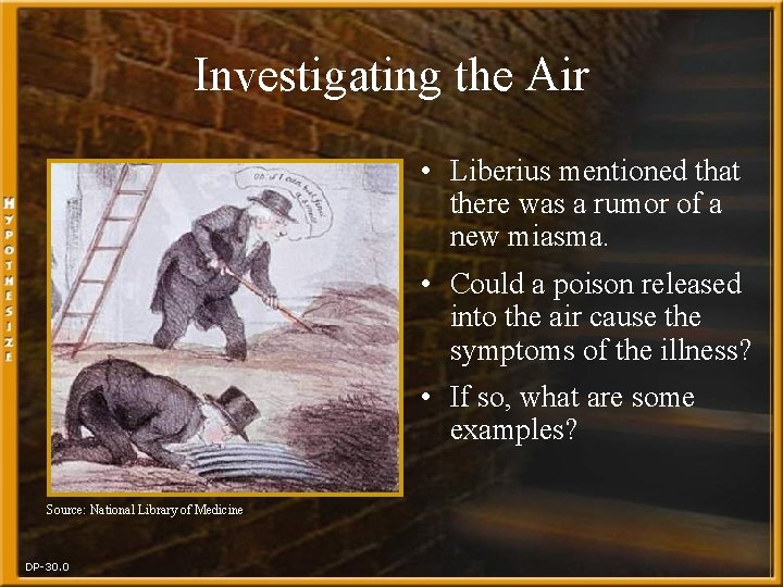 Investigating the Air • Liberius mentioned that there was a rumor of a new