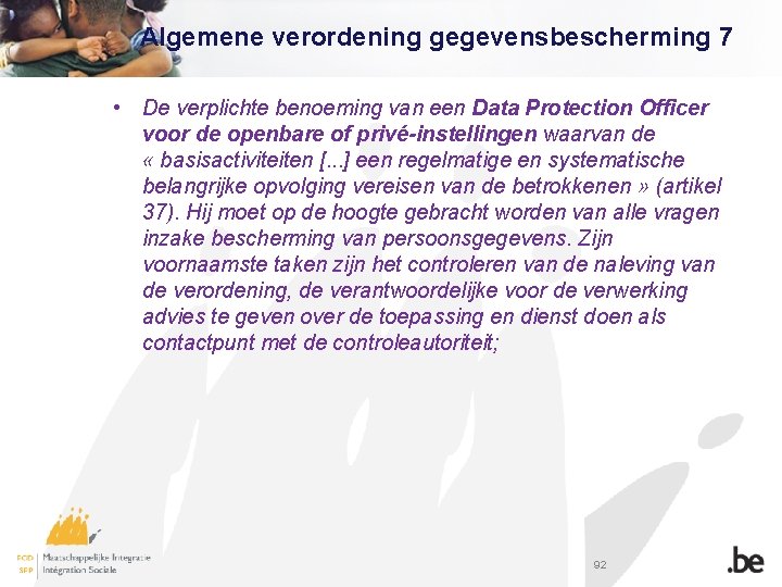 Algemene verordening gegevensbescherming 7 • De verplichte benoeming van een Data Protection Officer voor