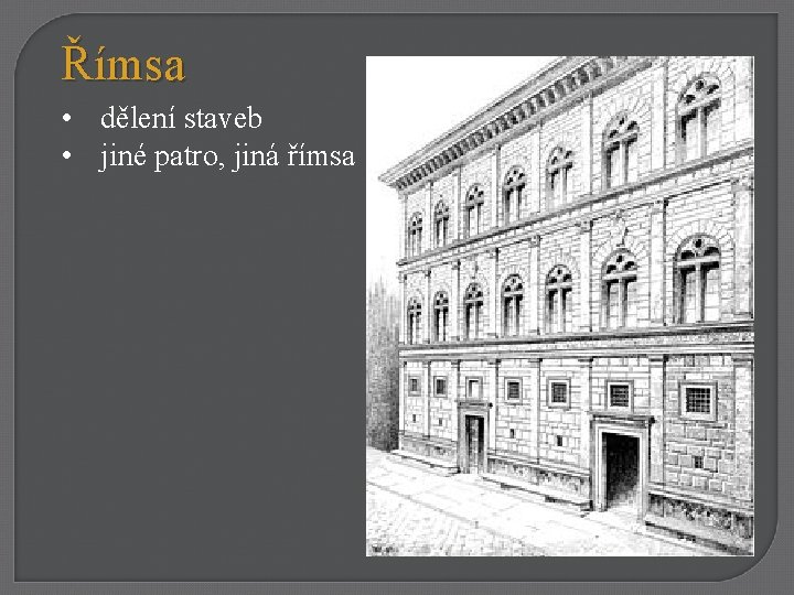 Římsa • dělení staveb • jiné patro, jiná římsa 