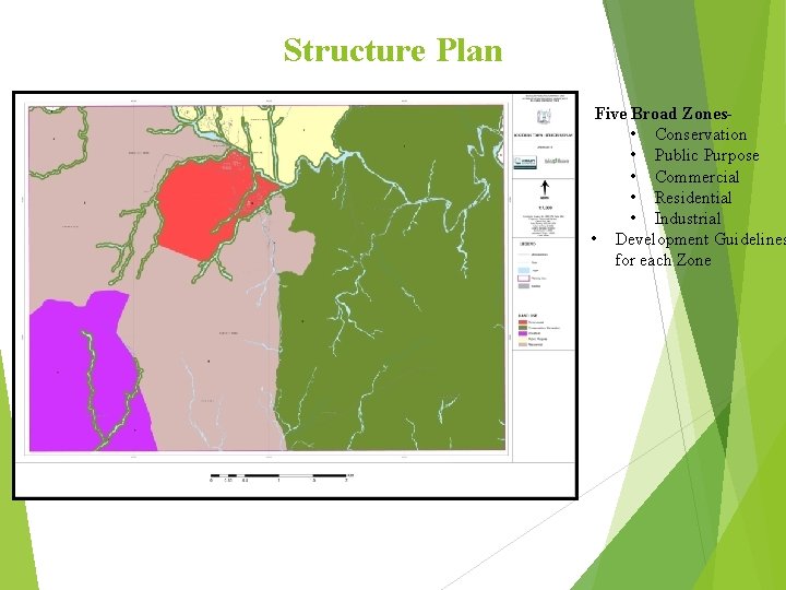 Structure Plan Five Broad Zones • Conservation • Public Purpose • Commercial • Residential