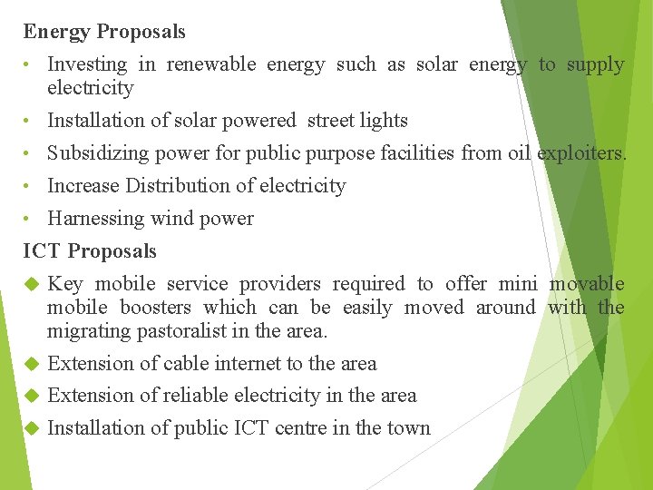 Energy Proposals • Investing in renewable energy such as solar energy to supply electricity