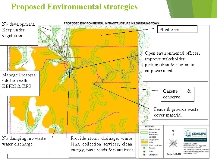 Proposed Environmental strategies No development. Keep under vegetation Plant trees Open environmental offices, improve