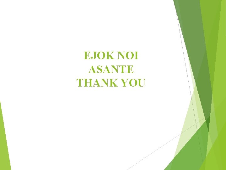 EJOK NOI ASANTE THANK YOU 