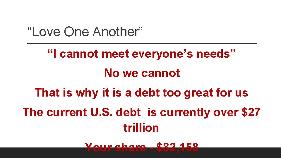 “Love One Another” “I cannot meet everyone’s needs” No we cannot That is why