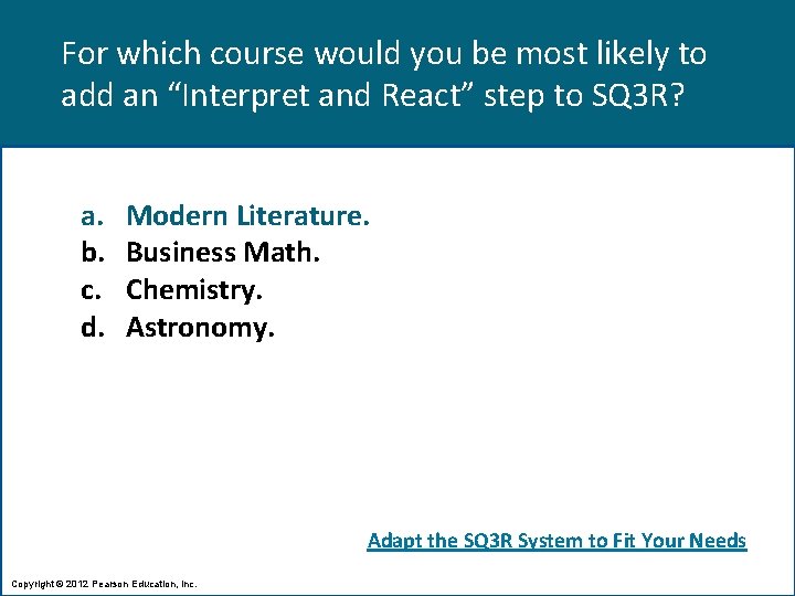 For which course would you be most likely to add an “Interpret and React”