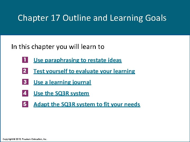 Chapter 17 Outline and Learning Goals In this chapter you will learn to Use