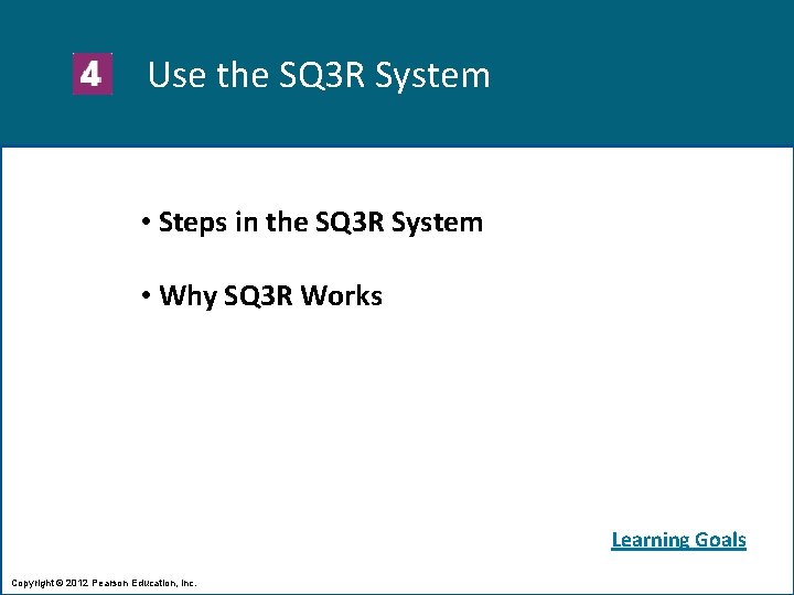 Use the SQ 3 R System • Steps in the SQ 3 R System