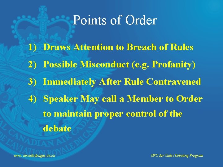Points of Order 1) Draws Attention to Breach of Rules 2) Possible Misconduct (e.