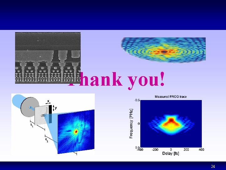 Thank you! 24 Thank you! 24