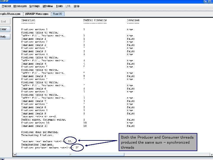 COP 4610 L: Threading Part 2 Both the Producer and Consumer threads produced the