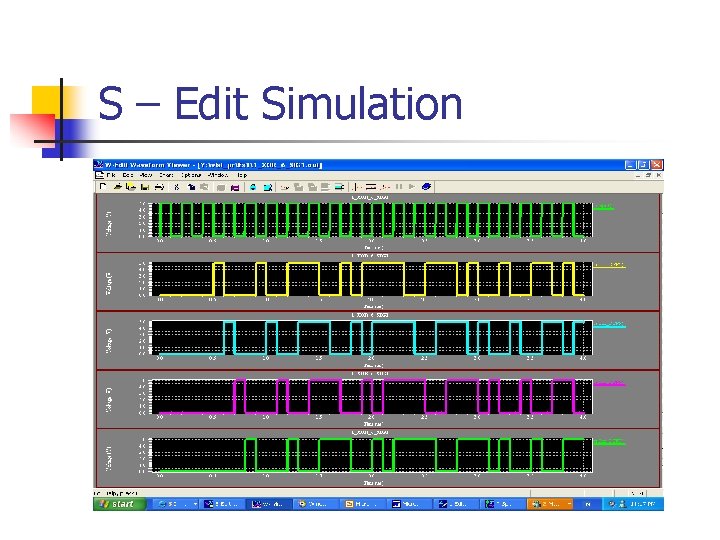 S – Edit Simulation 