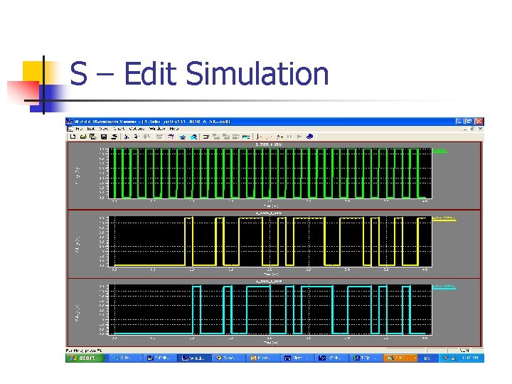 S – Edit Simulation 