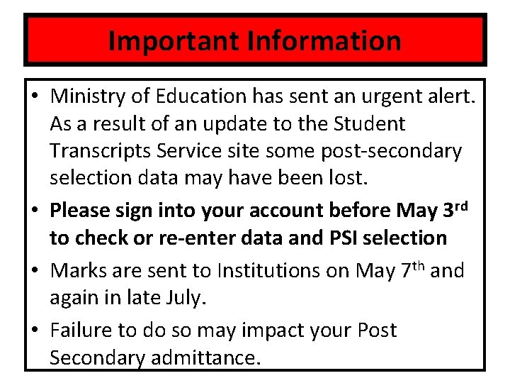 Important Information • Ministry of Education has sent an urgent alert. As a result