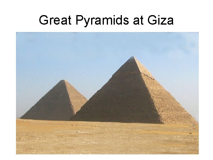 Great Pyramids at Giza 
