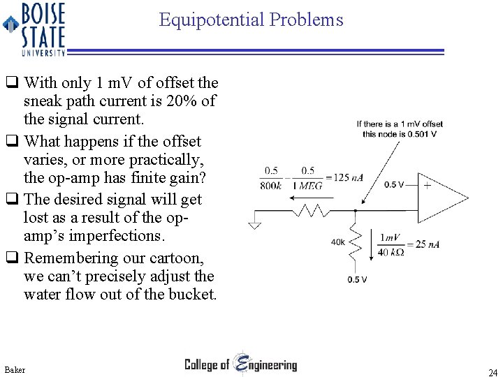 Equipotential Problems q With only 1 m. V of offset the sneak path current