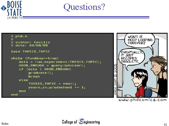 Questions? Baker 41 