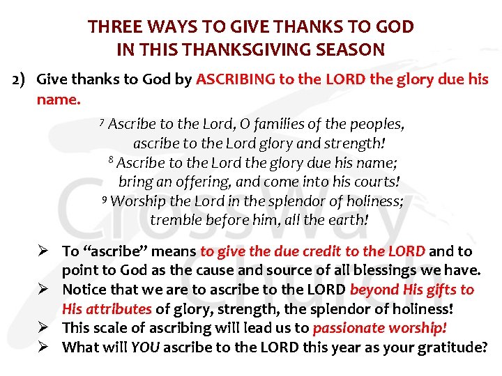 THREE WAYS TO GIVE THANKS TO GOD IN THIS THANKSGIVING SEASON 2) Give thanks